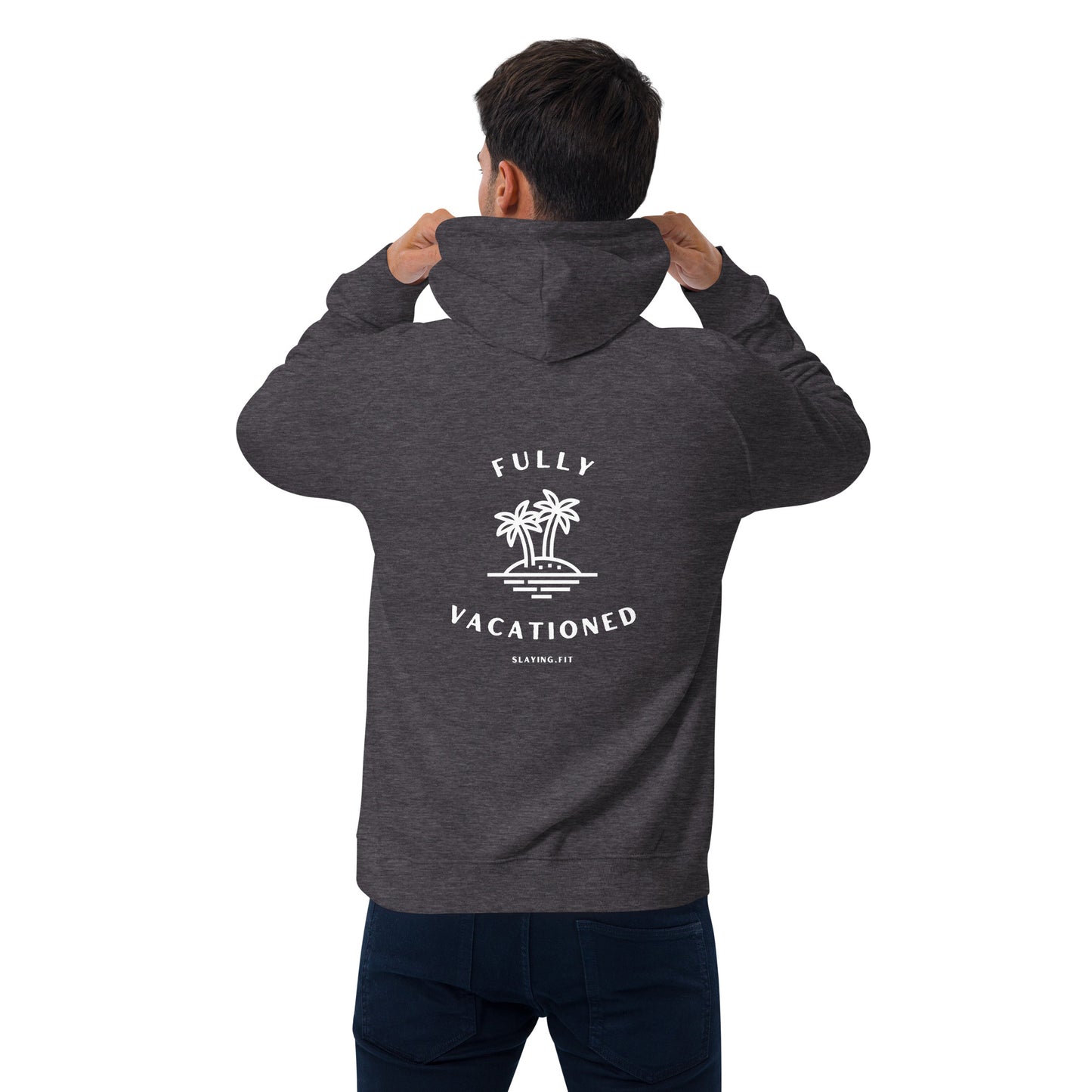 Fully Vacationed Hoodie