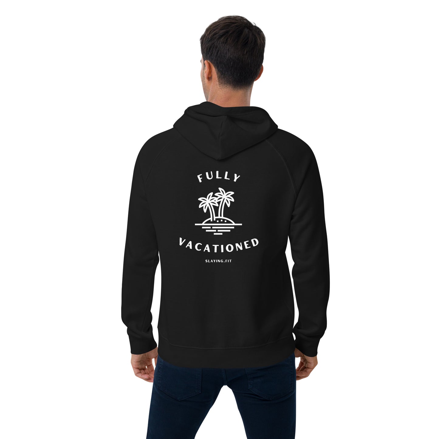 Fully Vacationed Hoodie