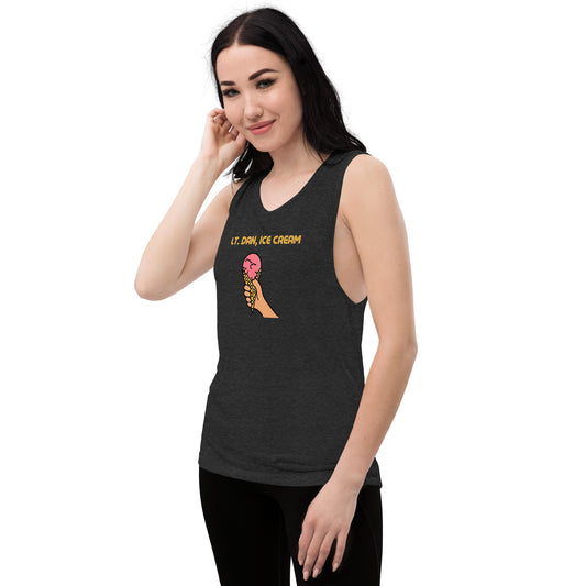 Lieutenant Dan Ice Cream Ladies’ Muscle Tank