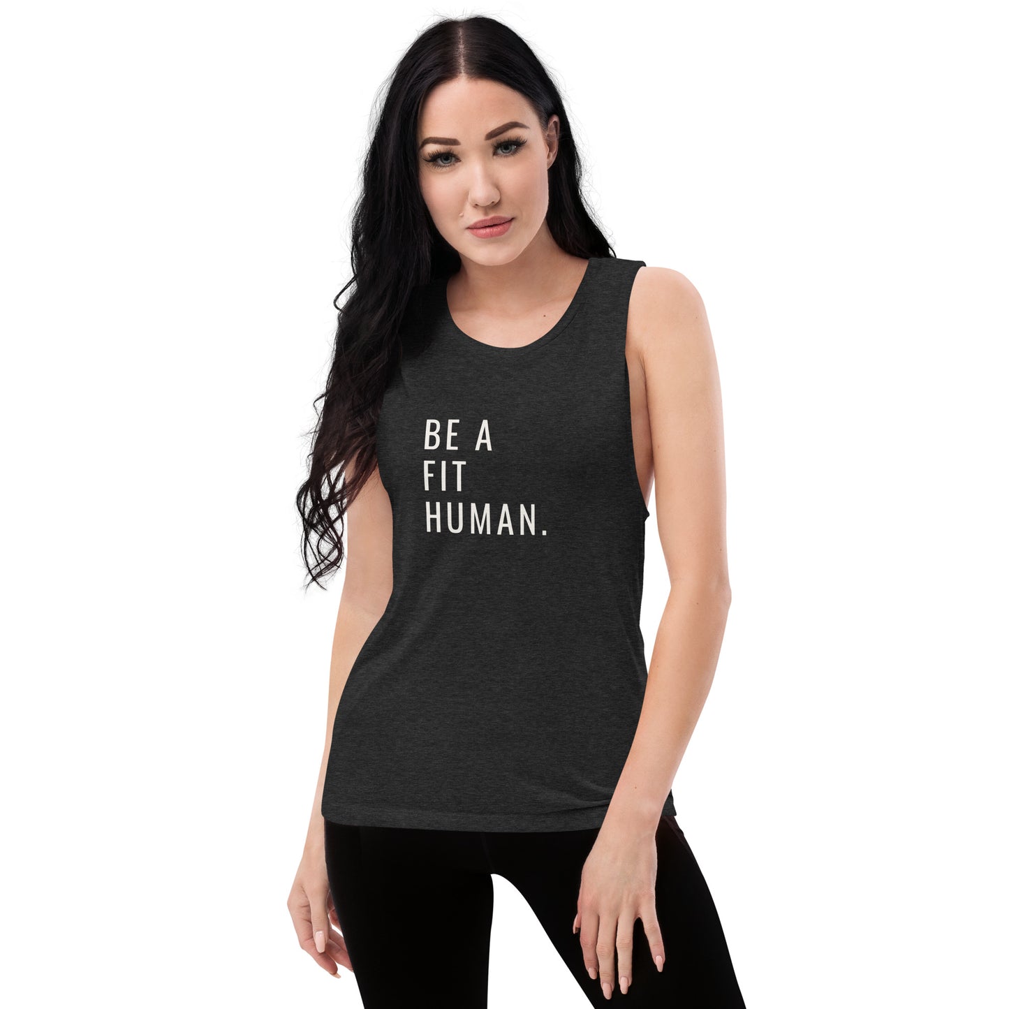 Be a Fit Human Ladies’ Muscle Tank